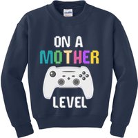 On A Mother Level Up Mothers Day Gamer Mom Retro Controller Kids Sweatshirt