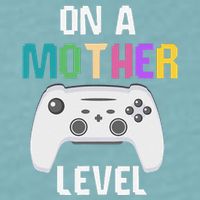 On A Mother Level Up Mothers Day Gamer Mom Retro Controller Sueded Cloud Jersey T-Shirt