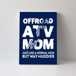 OffRoad ATV Mom Funny Quad 4Wheeling Mother Canvas