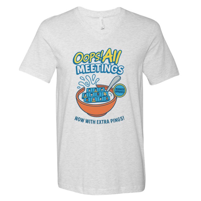 Oops! All Meetings V-Neck T-Shirt