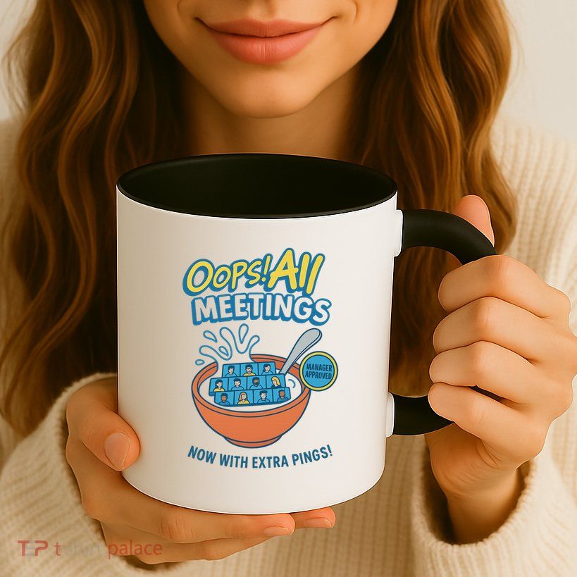 Oops! All Meetings Mug