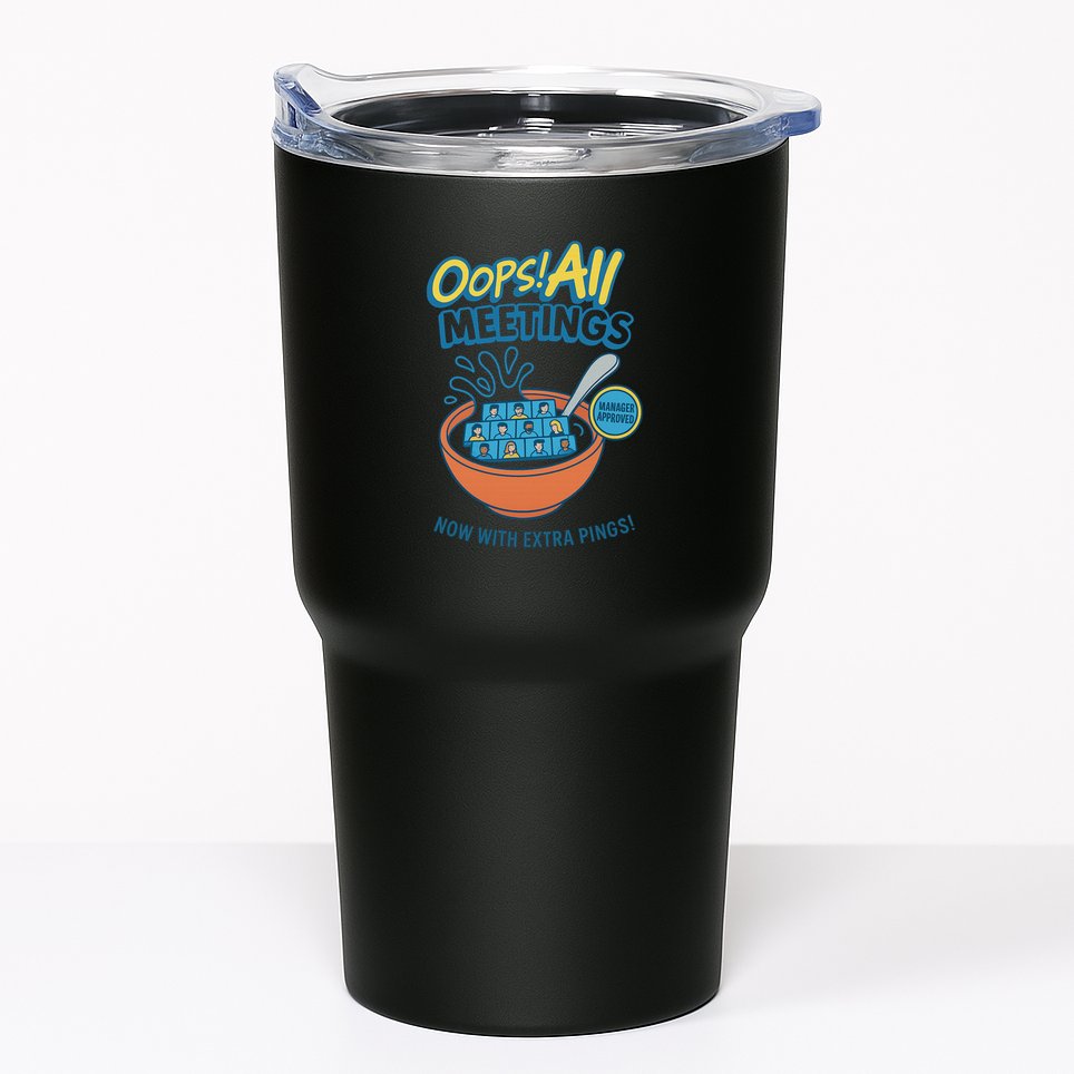 Oops! All Meetings Tumbler