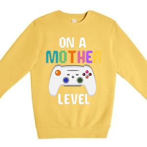 On A Mother Level Up Mothers Day Gamer Mom Retro Controller Gift Premium Crewneck Sweatshirt