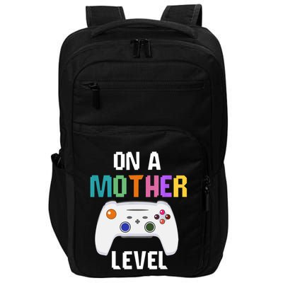 On A Mother Level Up Mothers Day Gamer Mom Retro Controller Gift Impact Tech Backpack