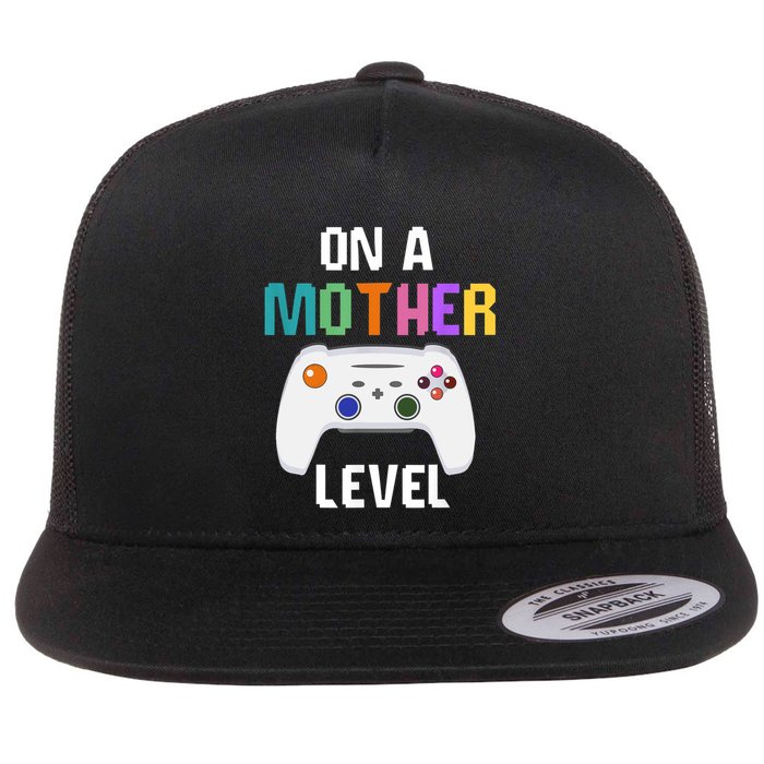 On A Mother Level Up Mothers Day Gamer Mom Retro Controller Gift Flat Bill Trucker Hat