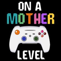 On A Mother Level Up Mothers Day Gamer Mom Retro Controller Gift Flat Bill Trucker Hat