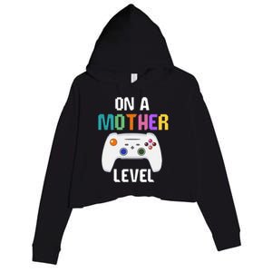 On A Mother Level Up Mothers Day Gamer Mom Retro Controller Gift Crop Fleece Hoodie