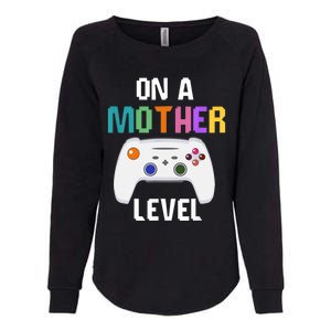 On A Mother Level Up Mothers Day Gamer Mom Retro Controller Gift Womens California Wash Sweatshirt