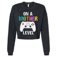 On A Mother Level Up Mothers Day Gamer Mom Retro Controller Gift Cropped Pullover Crew