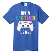 On A Mother Level Up Mothers Day Gamer Mom Retro Controller Gift Tall T-Shirt