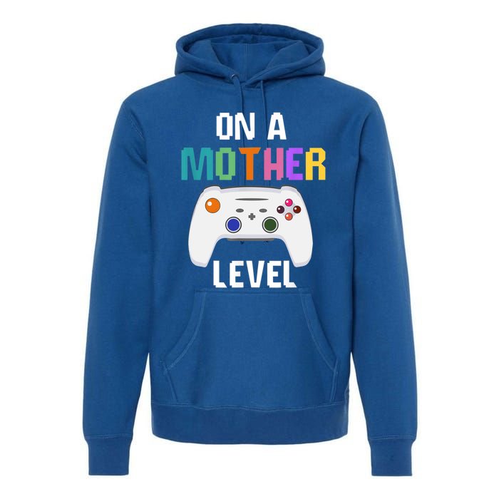 On A Mother Level Up Mothers Day Gamer Mom Retro Controller Gift Premium Hoodie