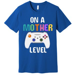 On A Mother Level Up Mothers Day Gamer Mom Retro Controller Gift Premium T-Shirt