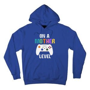 On A Mother Level Up Mothers Day Gamer Mom Retro Controller Gift Tall Hoodie