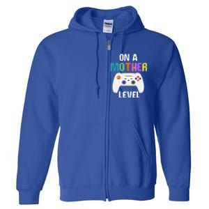 On A Mother Level Up Mothers Day Gamer Mom Retro Controller Gift Full Zip Hoodie