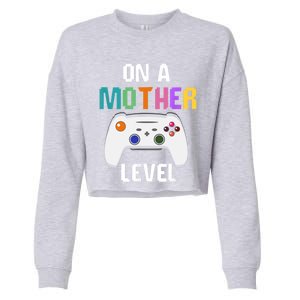 On A Mother Level Up Mothers Day Gamer Mom Retro Controller Gift Cropped Pullover Crew