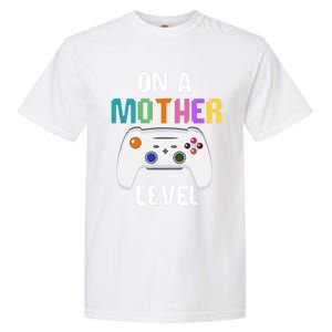 On A Mother Level Up Mothers Day Gamer Mom Retro Controller Gift Garment-Dyed Heavyweight T-Shirt