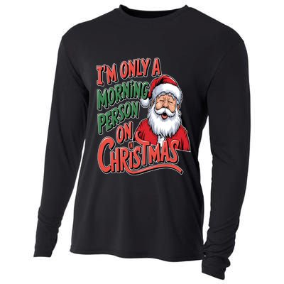 Only A Morning Person On Christmas Festive Santa Humor Cooling Performance Long Sleeve Crew