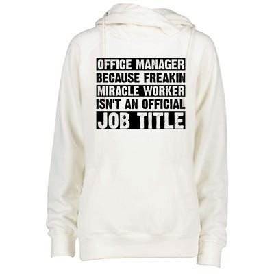 Office Ager Miracle Worker Isn't An Job Title Gift Womens Funnel Neck Pullover Hood