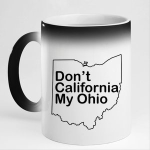 OAMF Don't California My Ohio 11oz Black Color Changing Mug