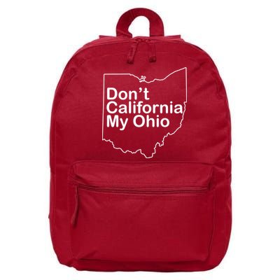 OAMF Don't California My Ohio 16 in Basic Backpack