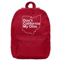 OAMF Don't California My Ohio 16 in Basic Backpack