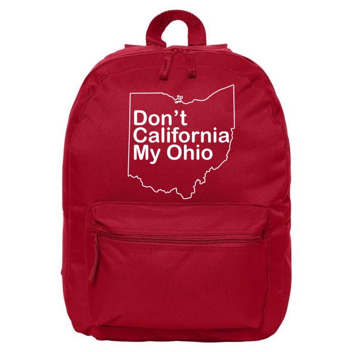 OAMF Don't California My Ohio 16 in Basic Backpack