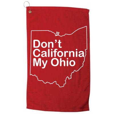 OAMF Don't California My Ohio Golf Towel