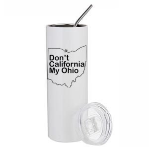 OAMF Don't California My Ohio Stainless Steel Tumbler