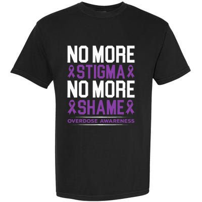 Overdose Awareness No More Stigma No More Shame Addiction Garment-Dyed Heavyweight T-Shirt