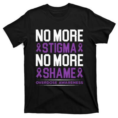 Overdose Awareness No More Stigma No More Shame Addiction T-Shirt