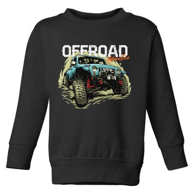 Offroad Adventure Off Roading Offroad 4x4 Suv Toddler Sweatshirt