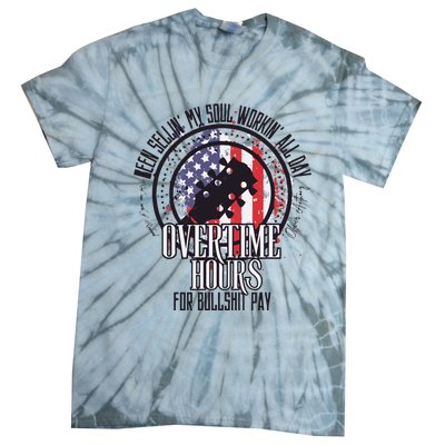 Oliver Anthony Overtime Hours For Bullshit Pay Rich Men North Of Richmond Tie-Dye T-Shirt