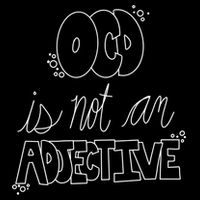 Ocd Awareness Ocd Is Not An Adjective Tal Health Meaningful Gift Flatbill Hat