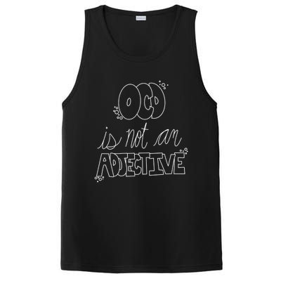 Ocd Awareness Ocd Is Not An Adjective Tal Health Meaningful Gift PosiCharge Competitor Tank