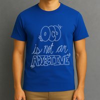 Ocd Awareness Ocd Is Not An Adjective Tal Health Meaningful Gift T-Shirt