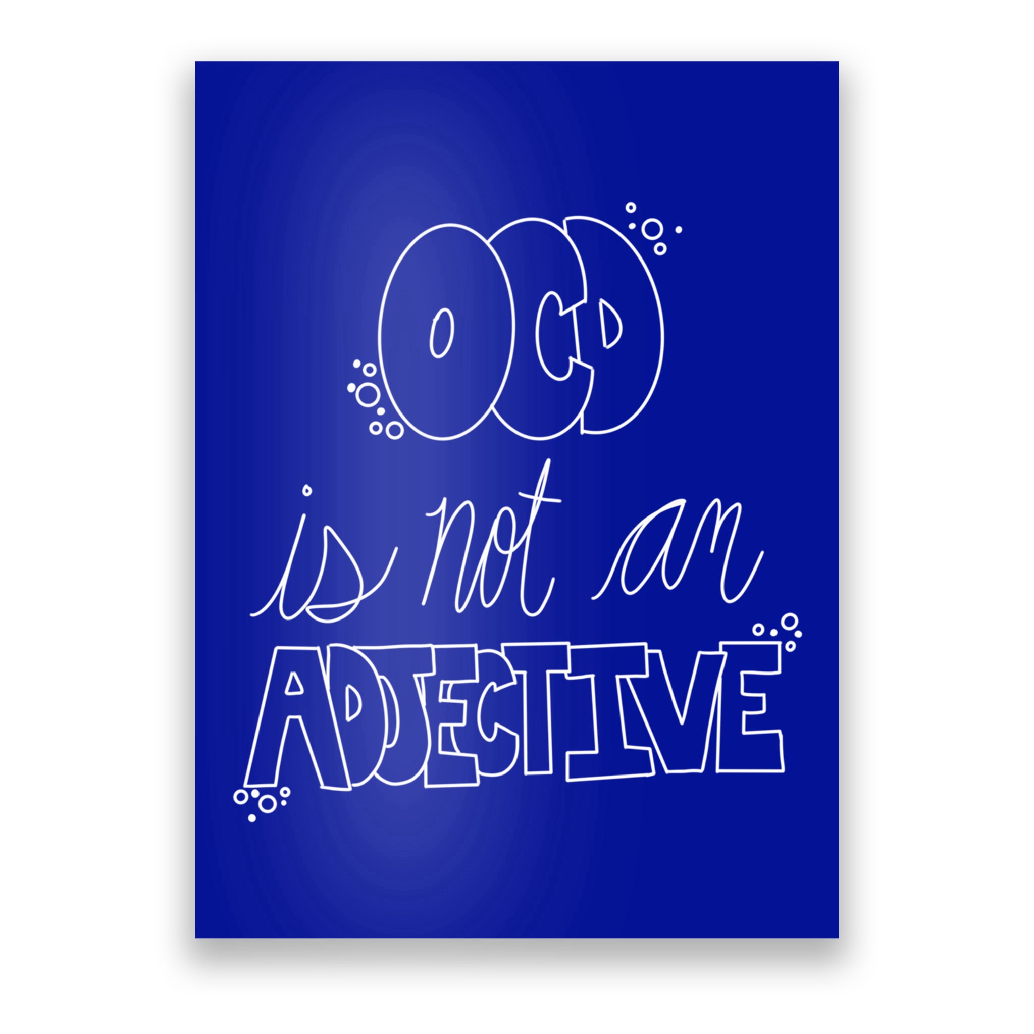 Ocd Awareness Ocd Is Not An Adjective Tal Health Meaningful Gift Poster