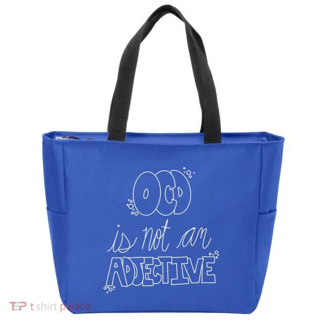 Ocd Awareness Ocd Is Not An Adjective Tal Health Meaningful Gift Zip Tote Bag