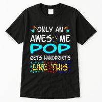 Only Awesome Pop Gets Handprints Like This Autism Tall T-Shirt