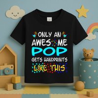 Only Awesome Pop Gets Handprints Like This Autism Toddler T-Shirt