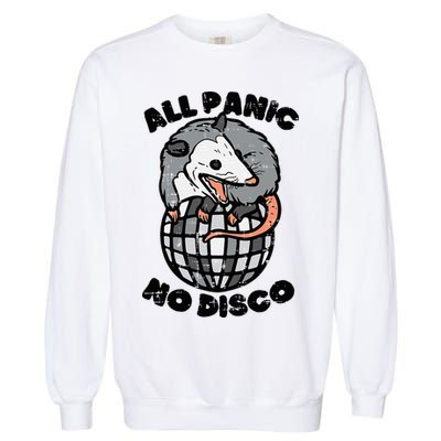 Opossum All Panic No Disco Funny Possum Scream Garment-Dyed Sweatshirt