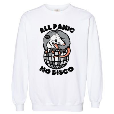 Opossum All Panic No Disco Funny Possum Scream Garment-Dyed Sweatshirt