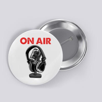 On Air Podcast Microphone Radio Show Host Music DJ Button