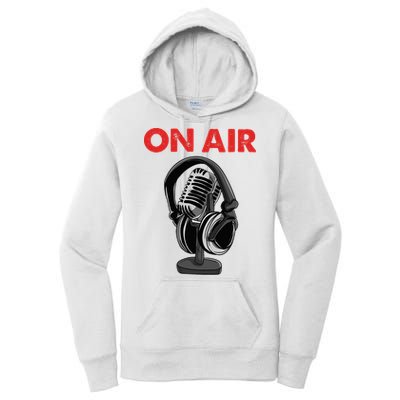 On Air Podcast Microphone Radio Show Host Music DJ Women's Pullover Hoodie