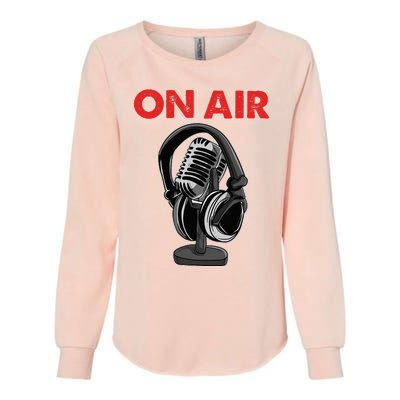 On Air Podcast Microphone Radio Show Host Music DJ Womens California Wash Sweatshirt