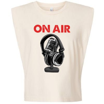 On Air Podcast Microphone Radio Show Host Music DJ Garment-Dyed Women's Muscle Tee