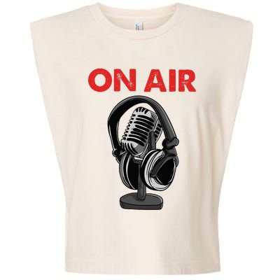 On Air Podcast Microphone Radio Show Host Music DJ Garment-Dyed Women's Muscle Tee