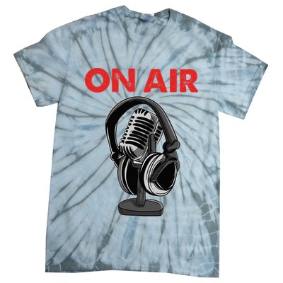 On Air Podcast Microphone Radio Show Host Music DJ Tie-Dye T-Shirt