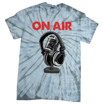 On Air Podcast Microphone Radio Show Host Music DJ Tie-Dye T-Shirt