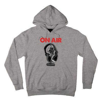 On Air Podcast Microphone Radio Show Host Music DJ Tall Hoodie