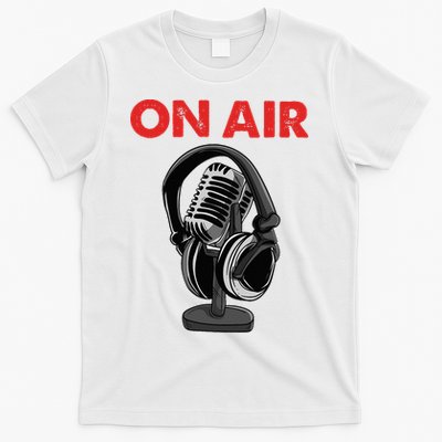 On Air Podcast Microphone Radio Show Host Music DJ T-Shirt